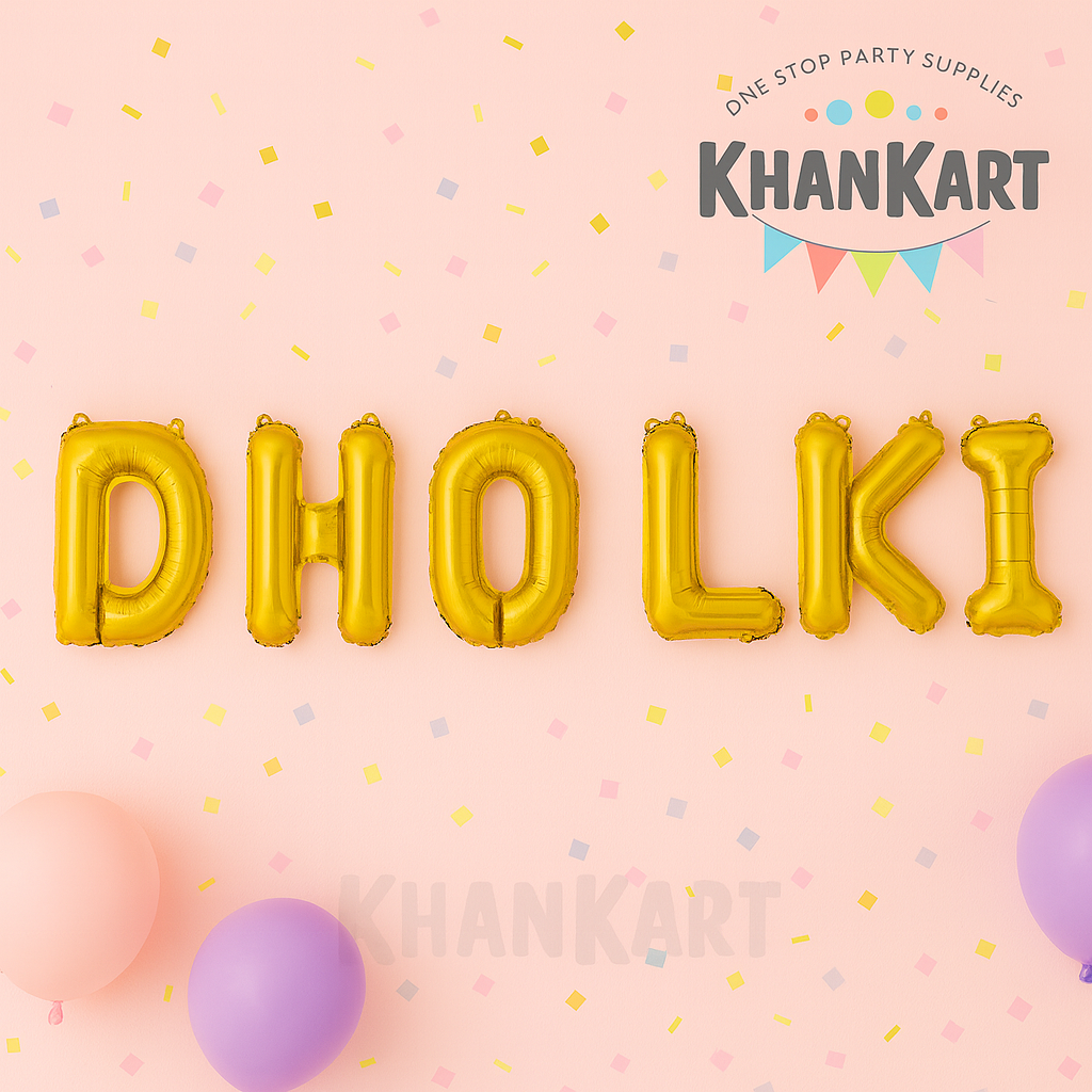 Dholki Foil Balloon Set For Nikkah Wedding Decoration and Celebrations